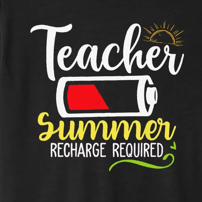 Teacher Summer Recharge Required Last day School Vacation ChromaSoft Performance T-Shirt