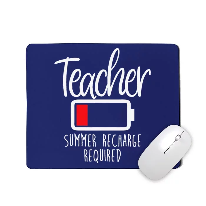 Teacher Summer Recharge Required Last Day School Women Funny Mousepad