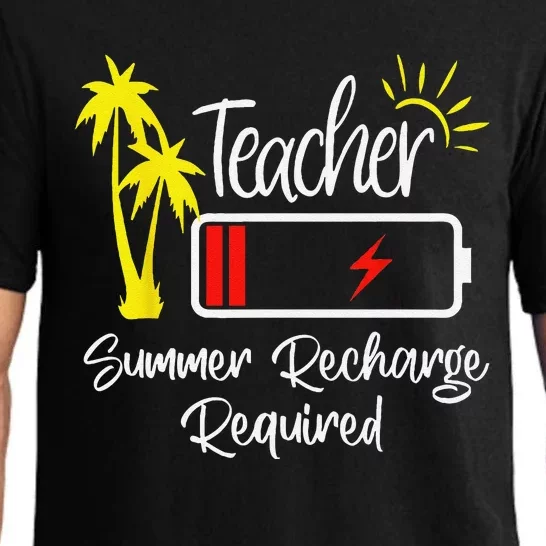 Teacher Summer Recharge Required Last day School teachers Pajama Set