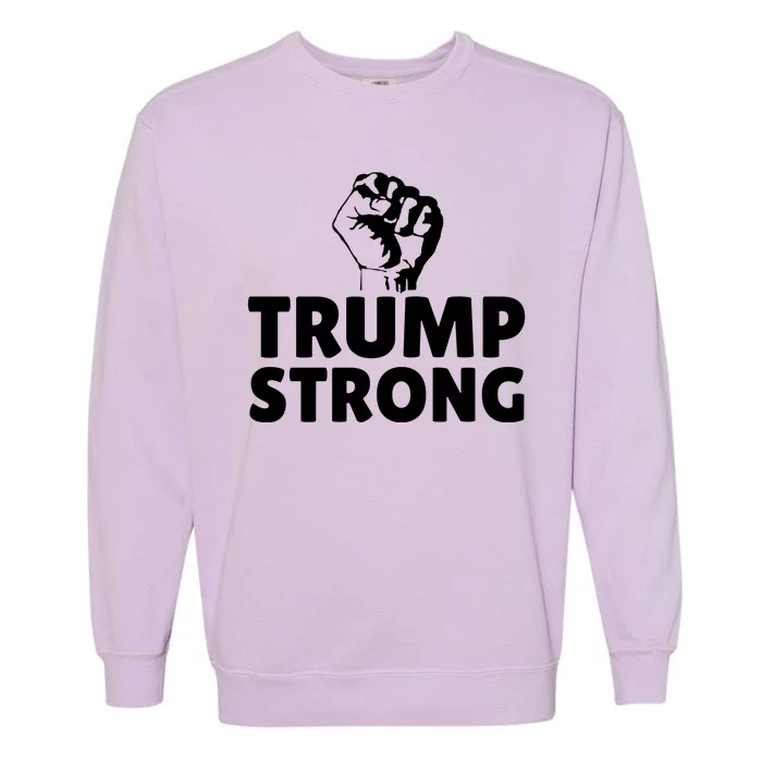 Trump Strong Rally Shooting Survivor Gun Shot Garment-Dyed Sweatshirt