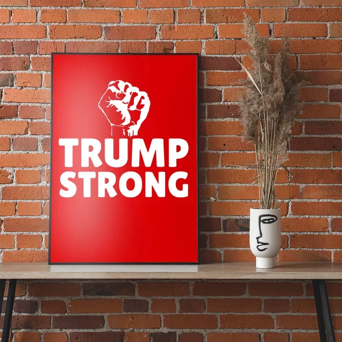 Trump Strong Rally Shooting Survivor Gun Shot Poster