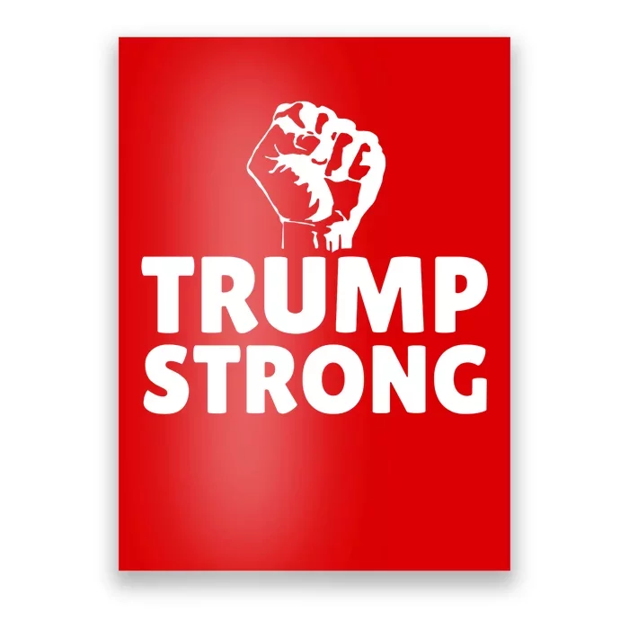 Trump Strong Rally Shooting Survivor Gun Shot Poster