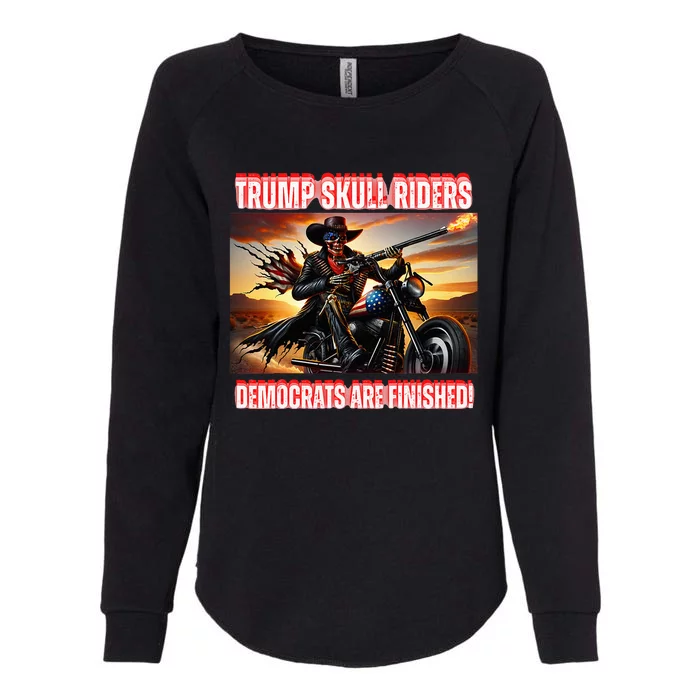 Trump Skull Riders Democrats Are Finished Womens California Wash Sweatshirt