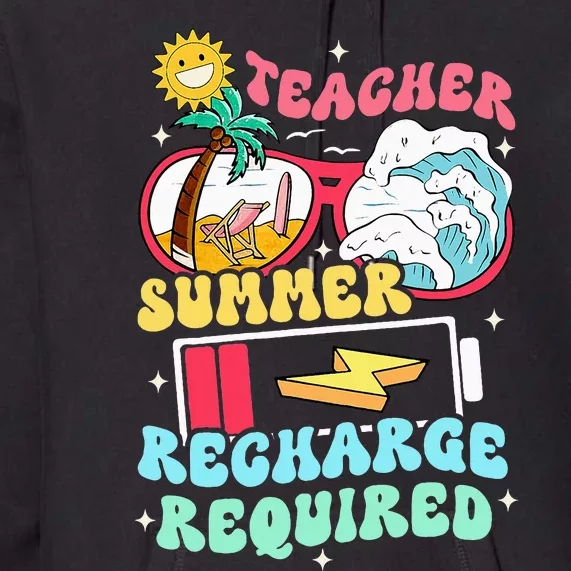 Teacher Summer Recharge Required Funny Teacher Energy Sun Premium Hoodie