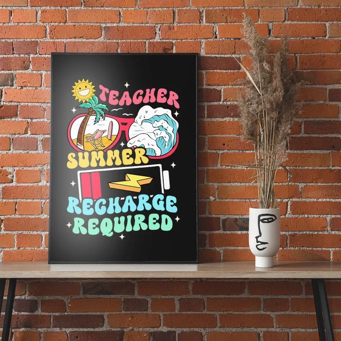 Teacher Summer Recharge Required Funny Teacher Energy Sun Poster