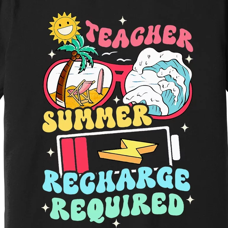 Teacher Summer Recharge Required Funny Teacher Energy Sun Premium T-Shirt