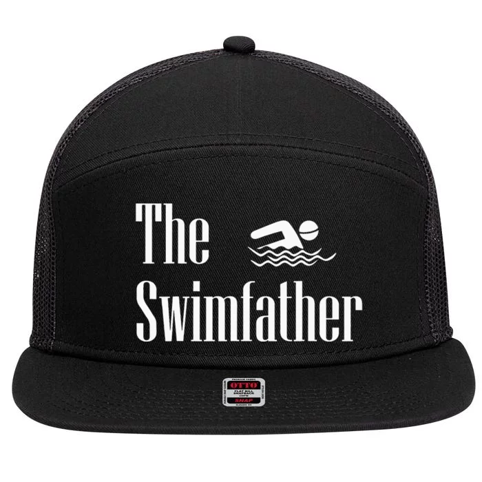 The Swimfather Swimming Dad Swimmer Life Fathers Day 7 Panel Mesh Trucker Snapback Hat