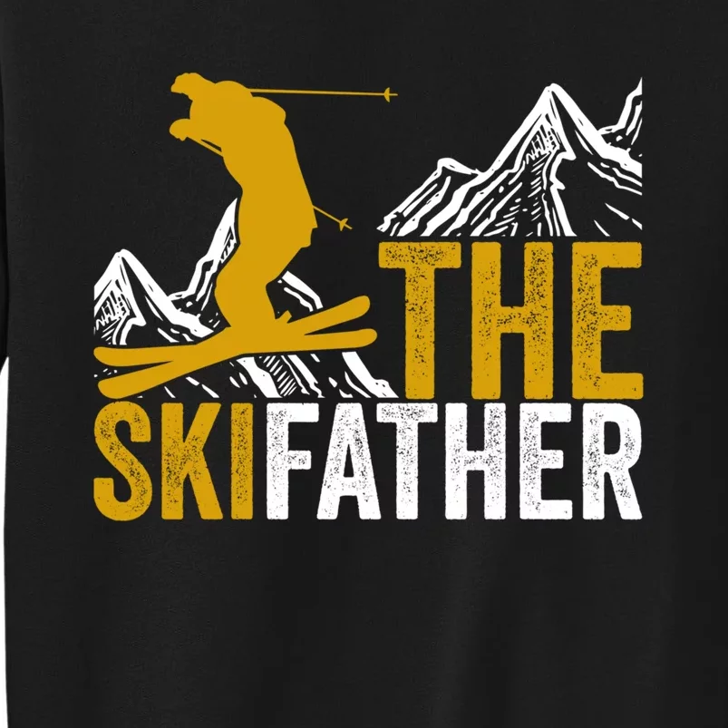 The Skifather Skiing Lover Gift For Skier Tall Sweatshirt