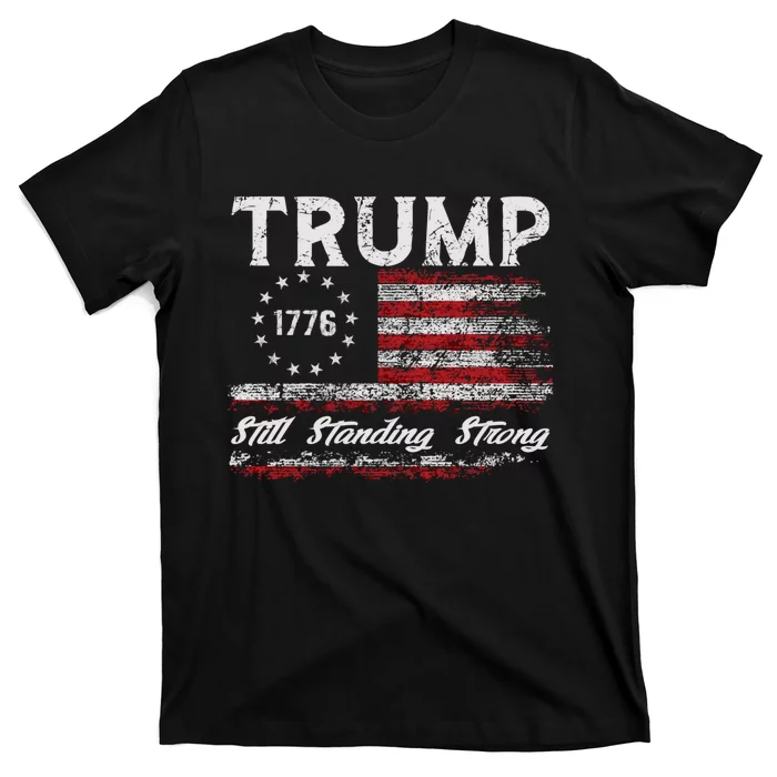 Trump Still Standing Strong President Donald Trump 2024 T-Shirt