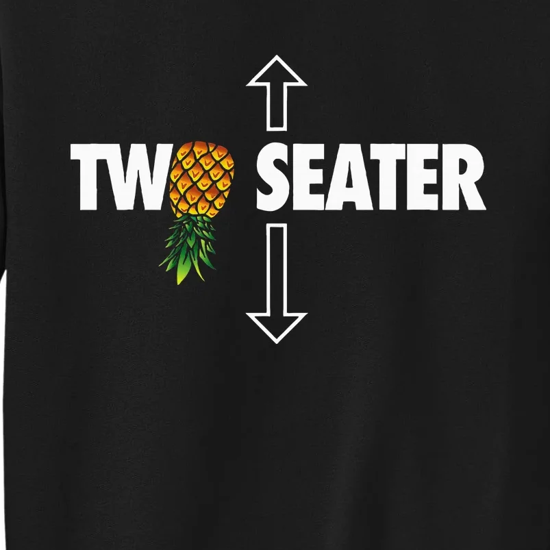 Two Seater Swinger Funny Upside Down Pineapple Swinger Tall Sweatshirt