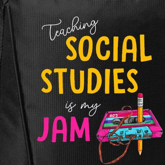 Teaching Social Studies Is My Jam Back To School Teacher City Backpack