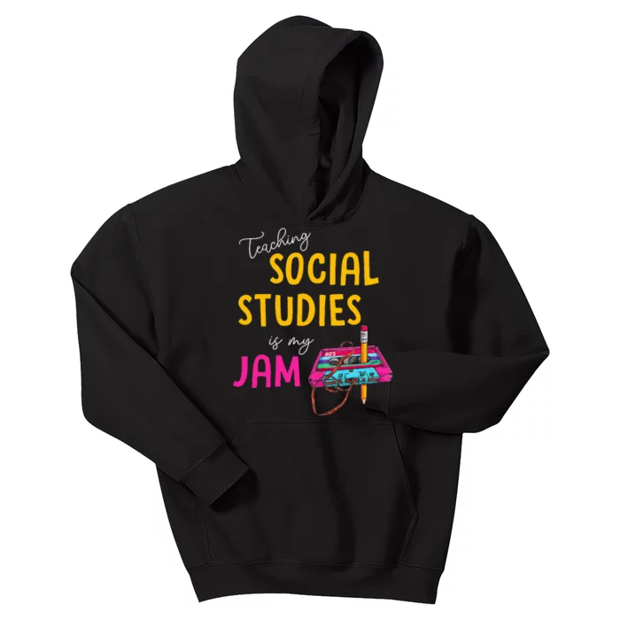 Teaching Social Studies Is My Jam Back To School Teacher Kids Hoodie