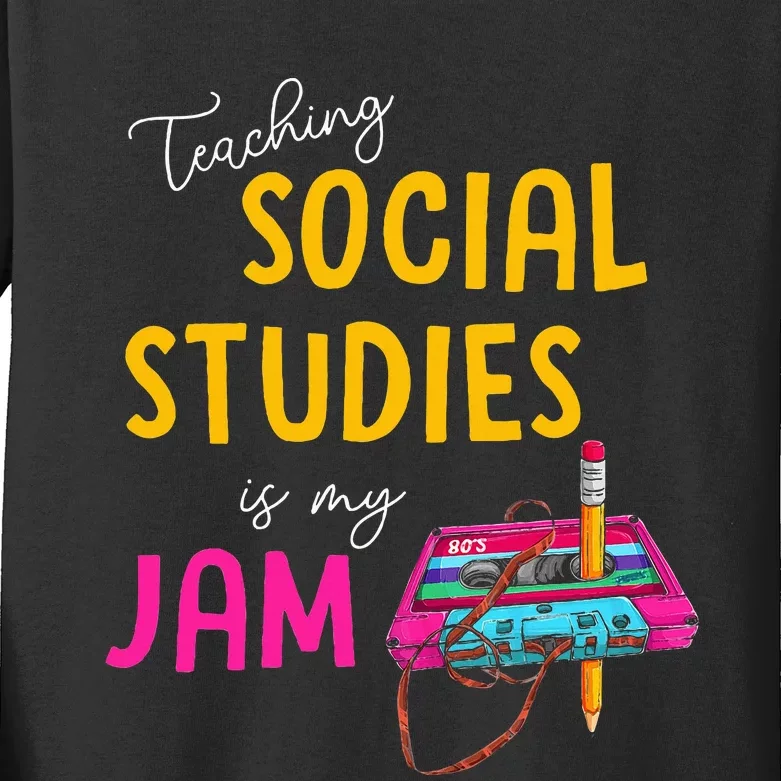 Teaching Social Studies Is My Jam Back To School Teacher Kids Long Sleeve Shirt