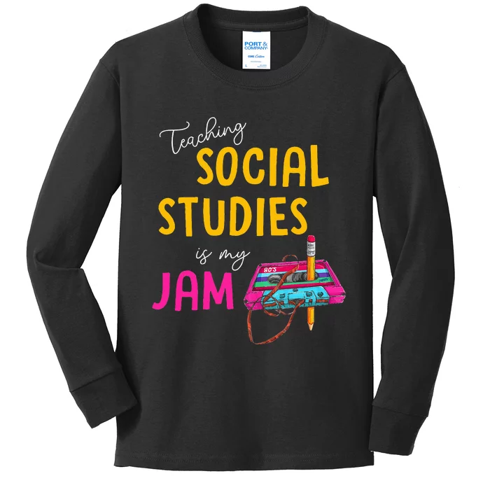 Teaching Social Studies Is My Jam Back To School Teacher Kids Long Sleeve Shirt