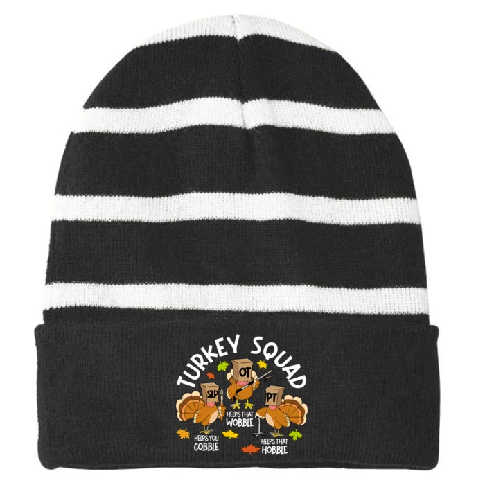 Turkey Squad Slp Ot Pt Therapy Team Fall Thanksgiving Striped Beanie with Solid Band