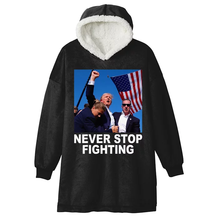 Trump Survives Shot Never Stop Fighting Hooded Wearable Blanket