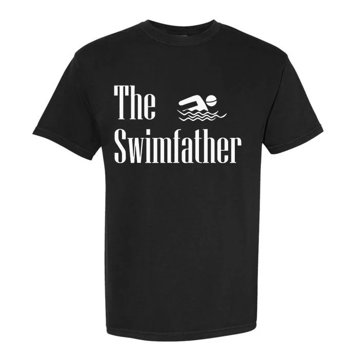 The Swimfather Swimming Dad Swimmer Life Fathers Day Garment-Dyed Heavyweight T-Shirt