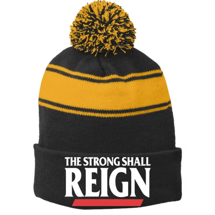 The Strong Shall Reign Stripe Pom Pom Beanie