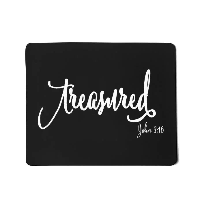 Treasured Simple Script Christian Message Mousepad