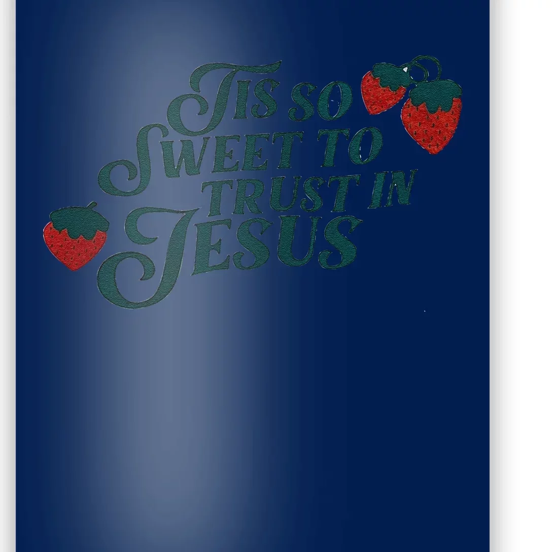 Tis So Sweet To Trust In Jesus Poster