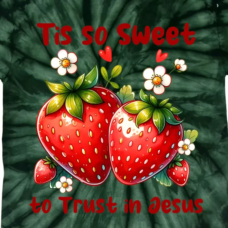 Tis So Sweet To Trust In Jesus Tie-Dye T-Shirt