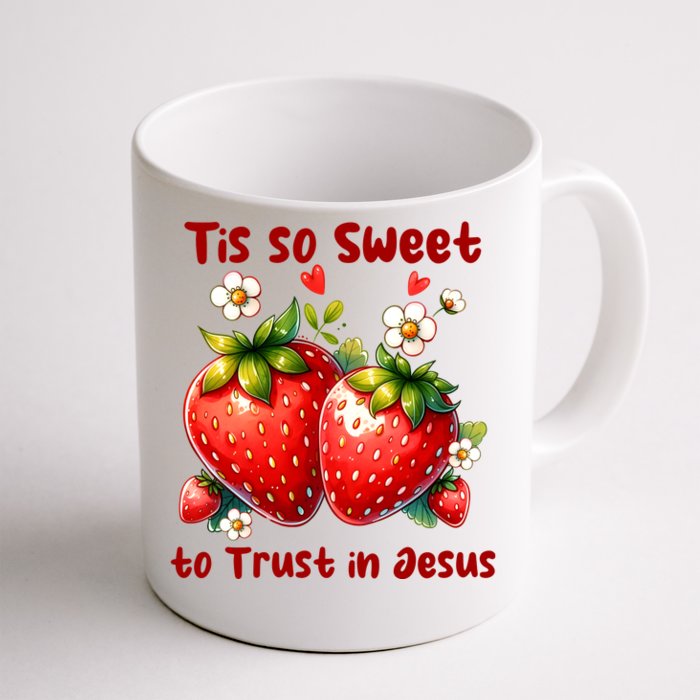 Tis So Sweet To Trust In Jesus Front & Back Coffee Mug