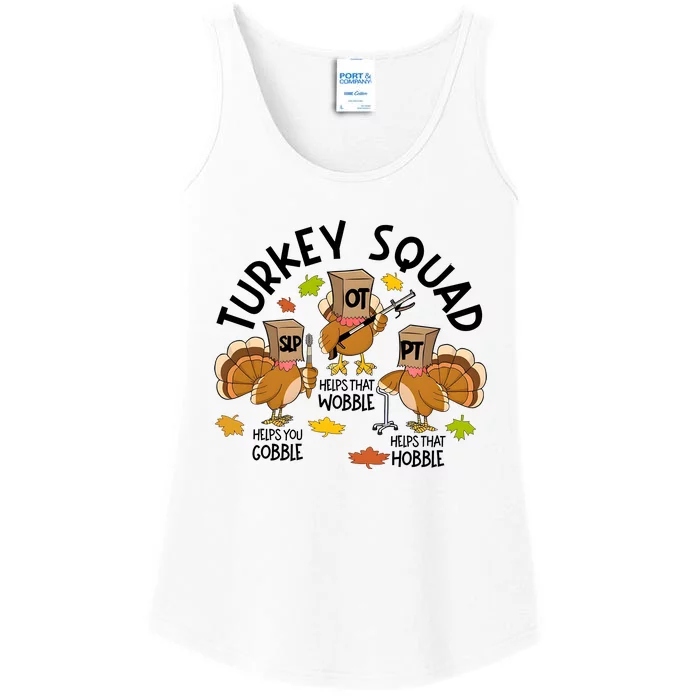 Turkey Squad Slp Ot Pt Help You Gobble Wobble Hobble Ladies Essential Tank