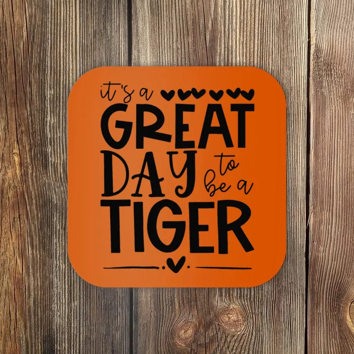 Tigers School Sports Fan Team Spirit Great Day Coaster