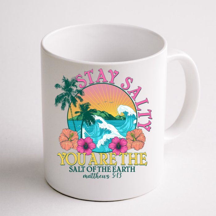 Tropical Stay Salty You Are The Salt Of The Earth Matthew 5 13 Front & Back Coffee Mug