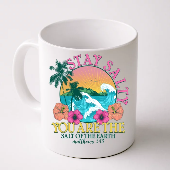 Tropical Stay Salty You Are The Salt Of The Earth Matthew 5 13 Front & Back Coffee Mug