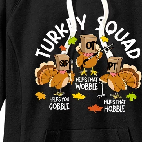 Turkey Squad Slp Ot Pt Therapy Team Fall Thanksgiving Women's Fleece Hoodie