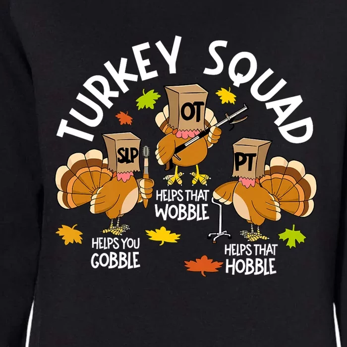 Turkey Squad Slp Ot Pt Therapy Team Fall Thanksgiving Womens California Wash Sweatshirt