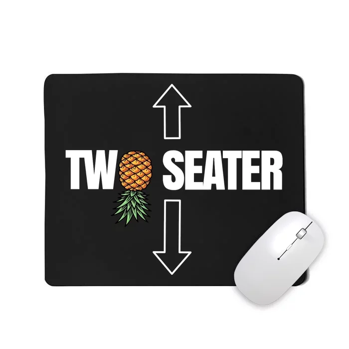 Two Seater Swinger Pineapple Funny Mousepad