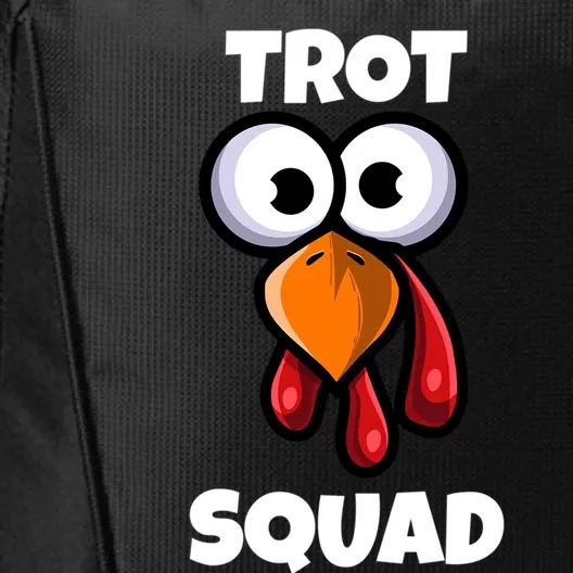 Trot Squad Thanksgiving Day Funny Turkey Face Running Funny Gift City Backpack