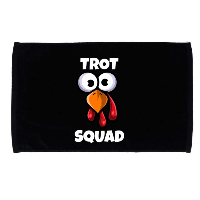 Trot Squad Thanksgiving Day Funny Turkey Face Running Funny Gift Microfiber Hand Towel