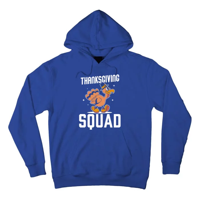 Thanksgiving Squad Turkeys Lover Cute Family Thanksgiving Funny Gift Tall Hoodie