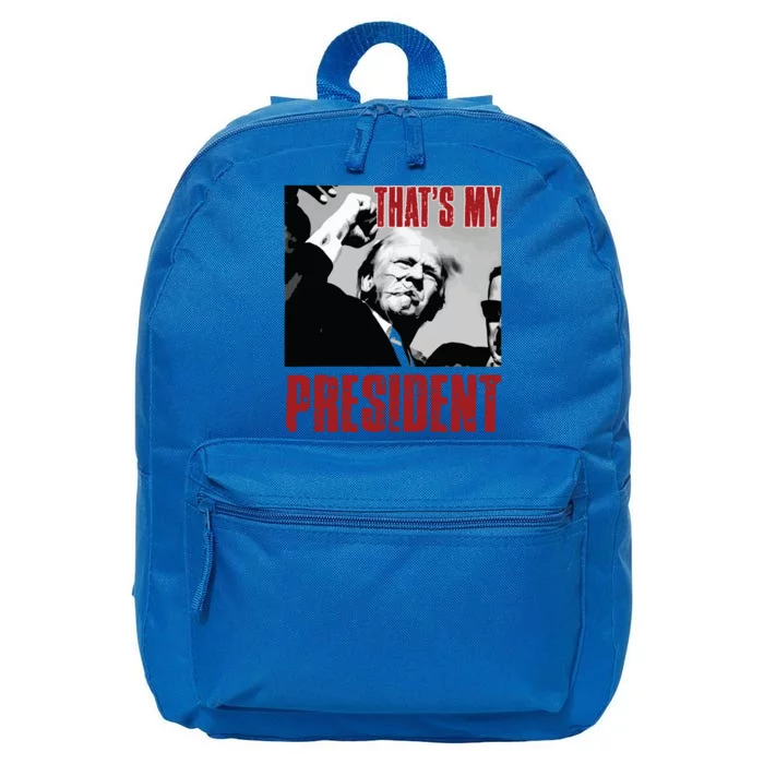 Trump Shooting Trump 2024 ThatS My President 16 in Basic Backpack