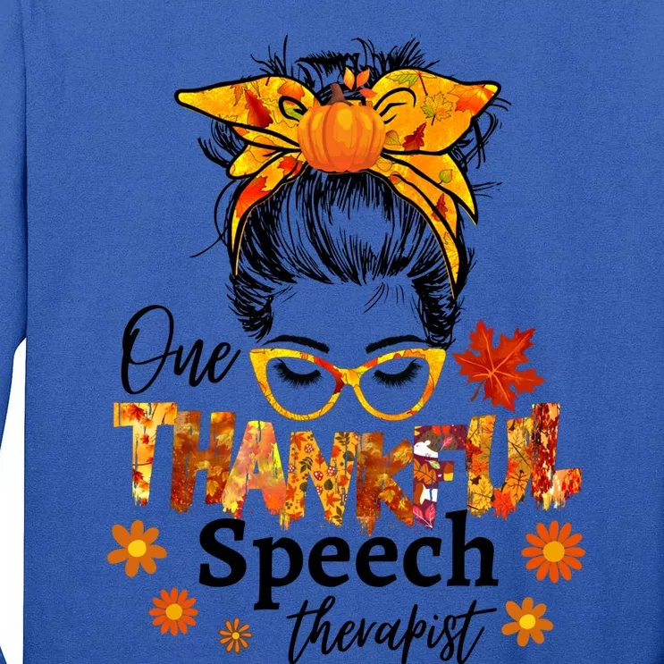 Thankful Speech Therapist Fall Thanksgiving Cute Messy Bun Cool Gift Tall Long Sleeve T-Shirt