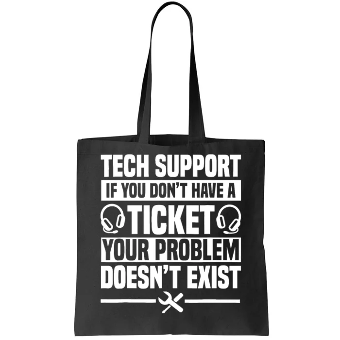 Tech Support Ticket It Call Center Agent Help Desk Tote Bag