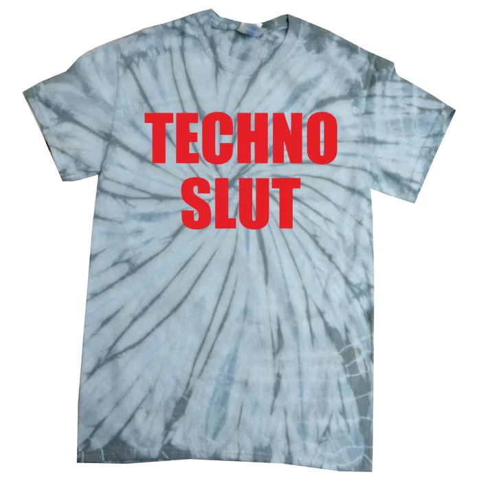 Techno Slut Tie-Dye T-Shirt