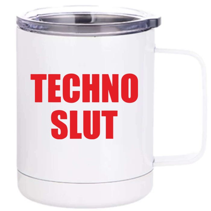 Techno Slut Front & Back 12oz Stainless Steel Tumbler Cup