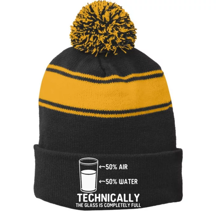 Teacher Scientific Technically The Glass Is Completely Full Stripe Pom Pom Beanie