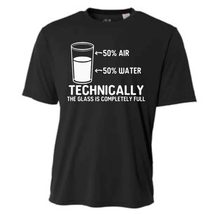 Teacher Scientific Technically The Glass Is Completely Full Cooling Performance Crew T-Shirt