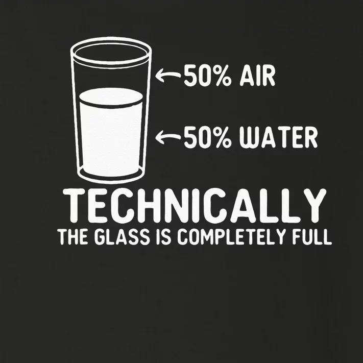 Teacher Scientific Technically The Glass Is Completely Full Toddler Long Sleeve Shirt