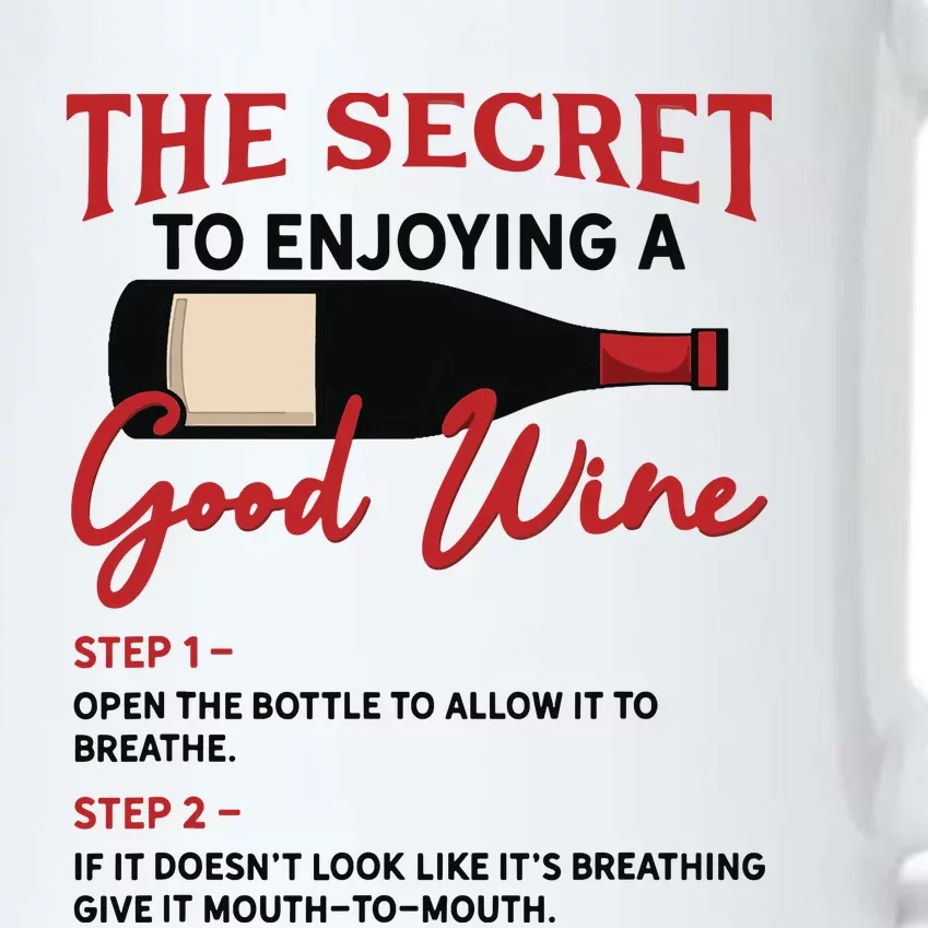 The Secret To Enjoying Good Wine Funny Wine Lover Black Color Changing Mug