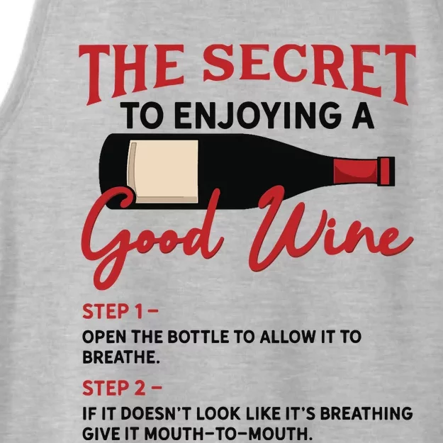 The Secret To Enjoying Good Wine Funny Wine Lover Ladies Tri-Blend Wicking Tank