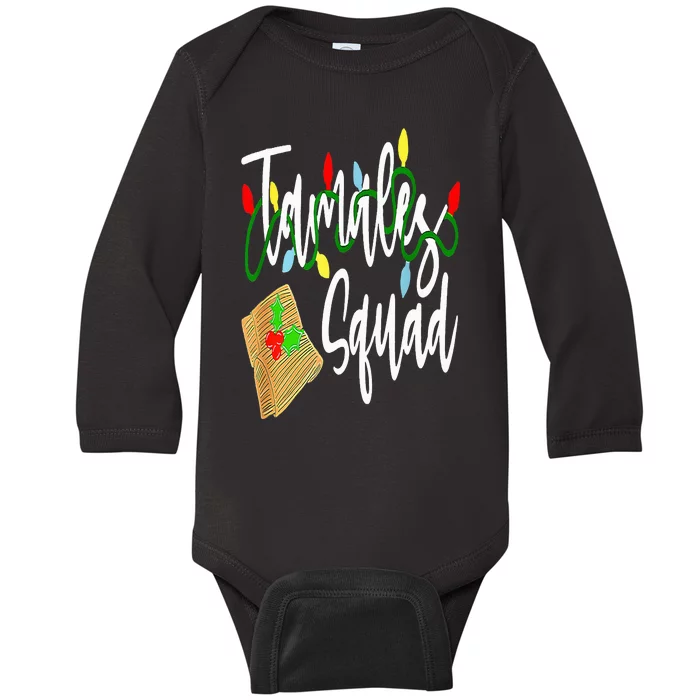 Tamales Squad Tamales Crew Christmas Baby Long Sleeve Bodysuit