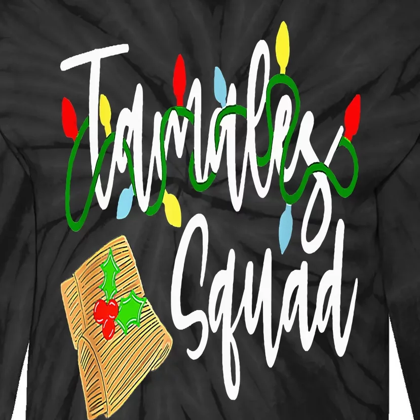 Tamales Squad Tamales Crew Christmas Tie-Dye Long Sleeve Shirt