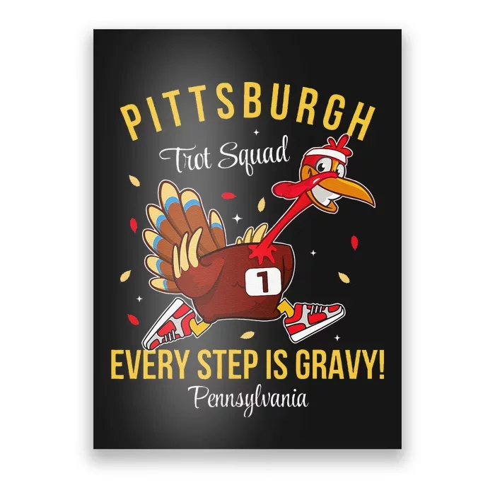 Trot Squad Turkey Thanksgiving 2024 Pennsylvania Pittsburgh Poster