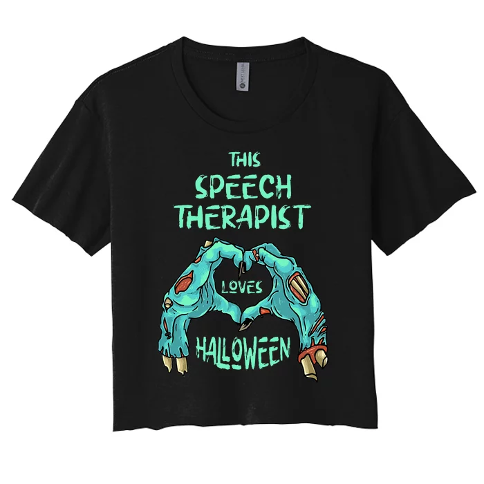 This Speech Therapist Loves Halloween Speech Therapy Zombie Women's Crop Top Tee